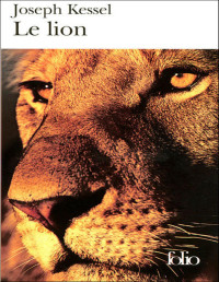 Kessel, Joseph — Le lion