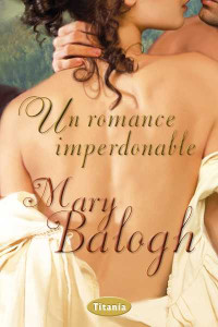 Mary Balogh — Un romance imperdonable