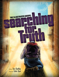 Tim Chaffey — Searching For Truth