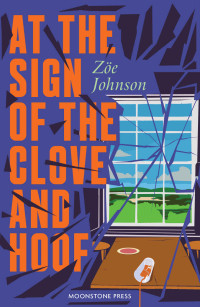 Zoë Johnson — At the Sign of the Clove and Hoof