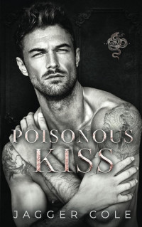 Jagger Cole — Poisonous Kiss