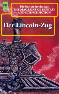 Ronald M. Hahn (Hrsg.) — Der Lincoln-Zug