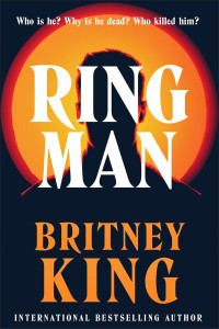 Britney King — Ringman: A Psychological Thriller