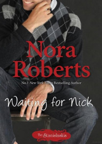 Roberts, Nora — Waiting For Nick