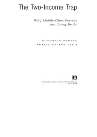 Elizabeth Warren; Amelia Warren Tyagi — The Two-Income Trap