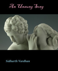 Sidharth Vardhan — An Unsung Song
