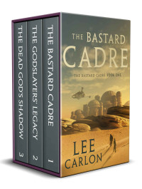 Lee Carlon — The Bastard Cadre: Books 1-3 (The Bastard Cadre Box Set)