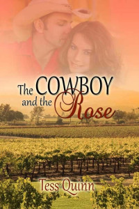 Tess Quinn — The Cowboy and the Rose