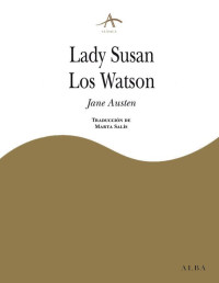 Jane Austen — Lady Susan / Los Watson (Spanish Edition)