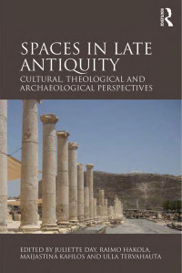 Unknown — Spaces in Late Antiquity
