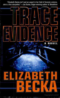 Elizabeth Becka — Trace Evidence