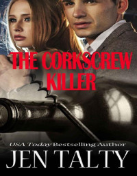 Jen Talty [Talty, Jen] — The Corkscrew Killer (New York State Trooper Series Book 9)