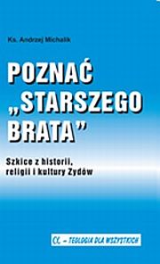 Andrzej Michalik — Poznać starszego brata