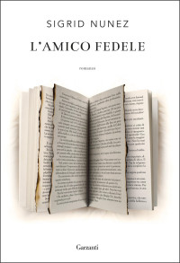 Sigrid Nunez [Nunez, Sigrid] — L'amico fedele