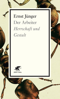 Ernst Jnger; — Der Arbeiter