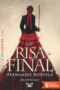 Fernando Royuela — LA RISA FINAL