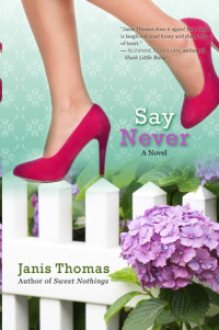 Janis Thomas — Say Never