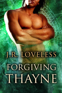 J.R. Loveless — True Mates 02 - Forgiving Thayne