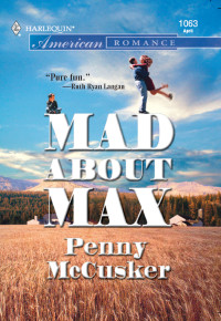 Penny McCusker — Mad About Max