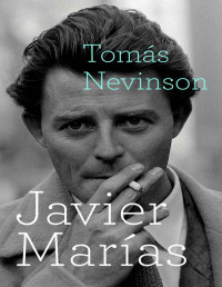 Javier Marías — Tomás Nevinson
