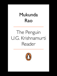 Mukunda Rao — The Penguin U.G. Krishnamurti Reader