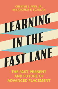 Chester E. Finn, Andrew E. Scanlan — Learning in the Fast Lane