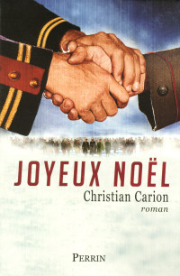 Christian CARION — Joyeux Noël