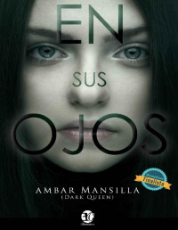 AMBAR MANSILLA — En Sus Ojos