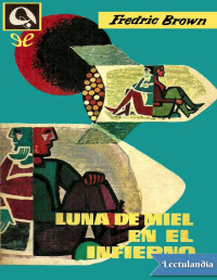 Fredric Brown — Luna De Miel en El Infierno