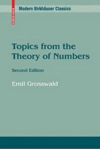 Emil Grosswald — Topics from the Theory of Numbers