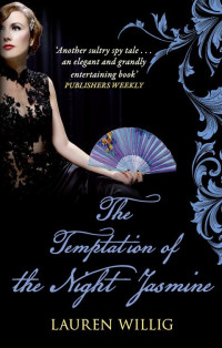 Lauren Willig — The Temptation of the Night Jasmine