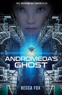 Becca Fox — The Andromeda's Ghost