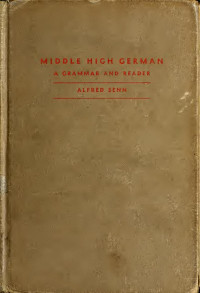 Senn, Alfred — Introduction to Middle High German: a reader and grammar