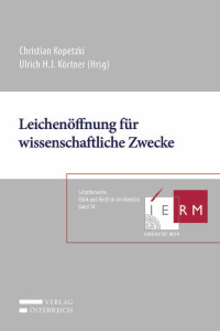 Christian Kopetzki;Ulrich Krtner; — Leichenffnung fr wissenschaftliche Zwecke