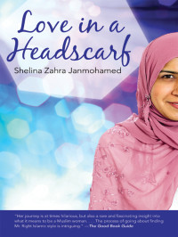 Shelina Janmohamed — Love in a Headscarf