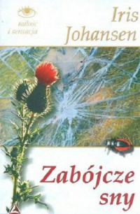 Johansen Iris — Zabójcze Sny