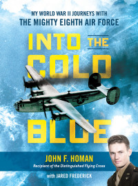 John F. Homan — Into the Cold Blue