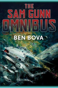 Ben Bova — The Sam Gunn Omnibus