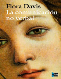 Flora Davis — La comunicación no verbal