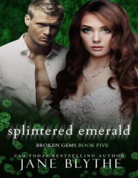 Jane Blythe — Splintered Emerald