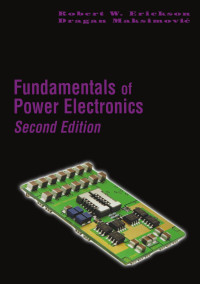 Robert W. Erickson & Dragan Maksimović — Fundamentals of Power Electronics