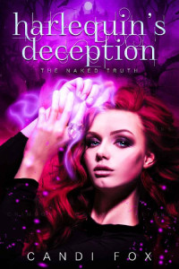 Candi Fox — Harlequin's Deception (The Naked Truth Series Book 1)