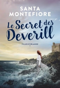 Montefiore, Santa — Le Secret des Deverill: Filles d'Irlande, t.1