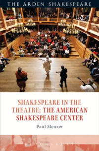 Paul Menzer; — Shakespeare in the Theatre: The American Shakespeare Center