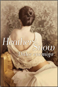 Heather Snow — Dulce enemigo