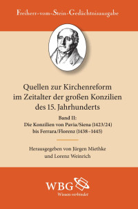 Miethke, Jürgen; Weinrich, Lorenz — Quellen zur Kirchenreform im Zeitalter der grossen konzilien des 15. Jahrhunderts, Zweiter Teil