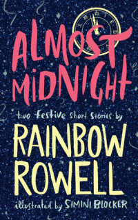 Rainbow Rowell — Almost Midnight