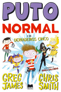 Chris Smith & Greg James — Puto Normal N.º 4 e Os Derradeiros Cinco