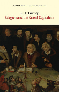 R.H. Tawney — Religion and the Rise of Capitalism