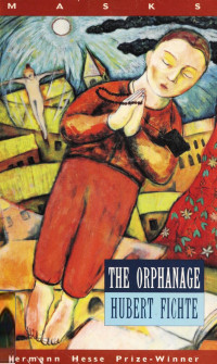 Hubert Fichte — The Orphanage